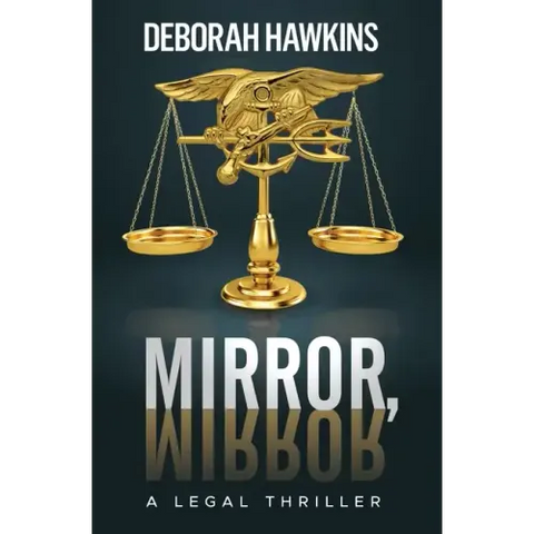 Mirror, Mirror, A Legal Thriller