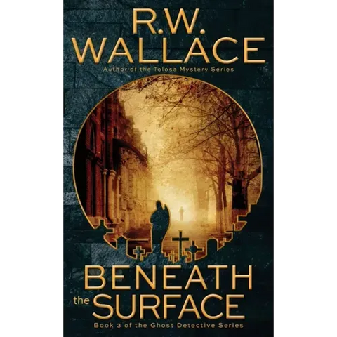 Beneath the Surface: A Ghost Detective Novel