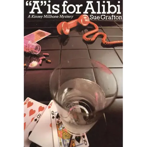 A is for Alibi: A Kinsey Millhone Mystery