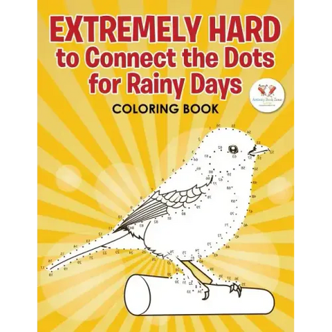 Extremely Hard to Connect the Dots for Rainy Days Activity Book