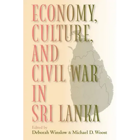 Economy, Culture, and Civil War in Sri Lanka