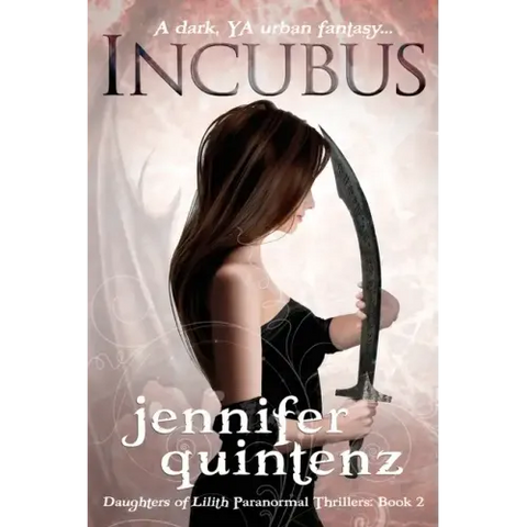 Incubus: The Daughters Of Lilith: Book 2