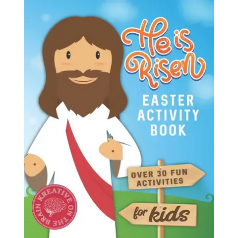 He is Risen Easter Activity Book: Over 30 Fun Activities for Kids - Bible Verses, Coloring, Word Search, Secret Code Jokes, Mazes, Crossword Puzzles,