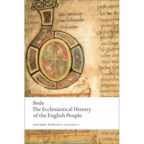 The Ecclesiastical History of the English People/The Greater Ch Ronicle/Bede's Letter to Egbert