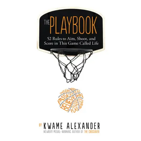 The Playbook: 52 Rules to Aim, Shoot, and Score in This Game Called Life