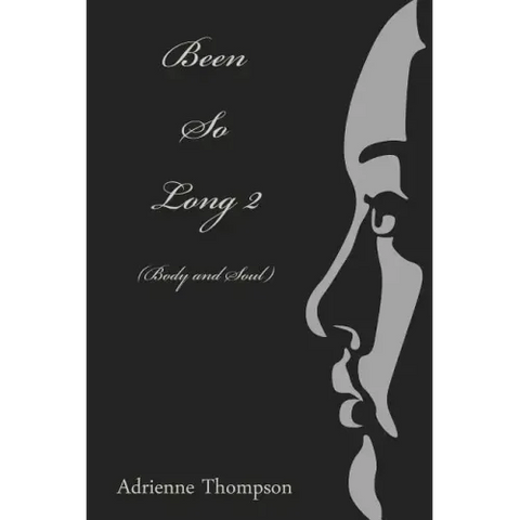 Been So Long 2 (Body And Soul)