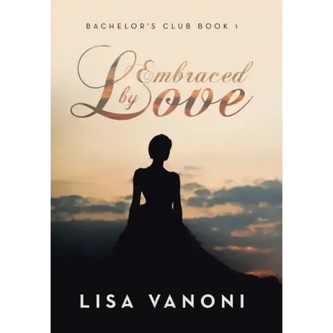 Embraced by Love: Bachelor's Club Book 1