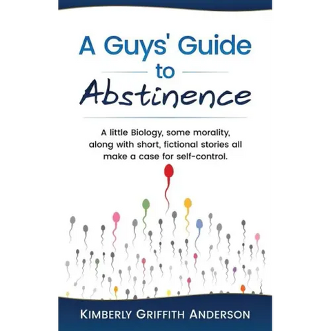 A Guys' Guide to Abstinence