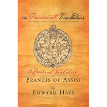 The Passionate Troubadour: A Medieval Novel about Francis of Assisi - Paperback