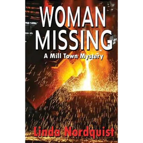 Woman Missing: A Mill Town Mystery