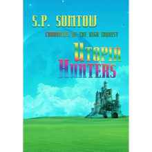 Utopia Hunters: Chronicles of the High Inquest: 40th Anniversary Revised Edition - Hardcover