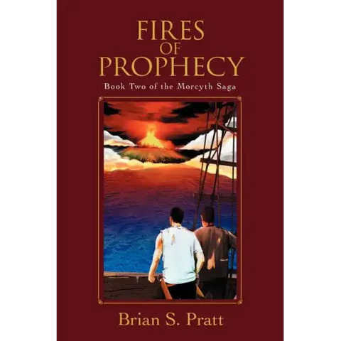 Fires of Prophecy: Book Two of the Morcyth Saga