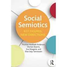 Social Semiotics: Key Figures, New Directions