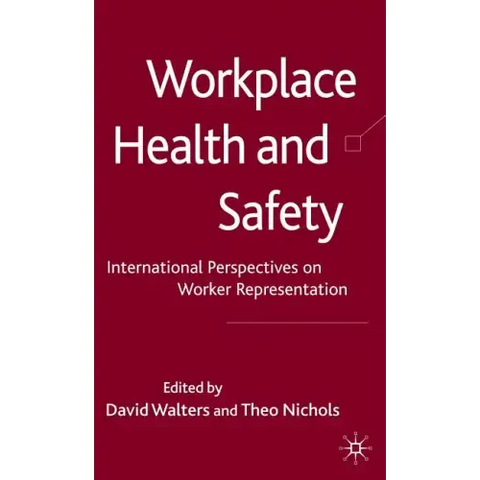 Workplace Health and Safety: International Perspectives on Worker Representation