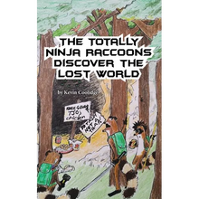 The Totally Ninja Raccoons Discover the Lost World