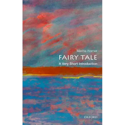 Fairy Tale: A Very Short Introduction