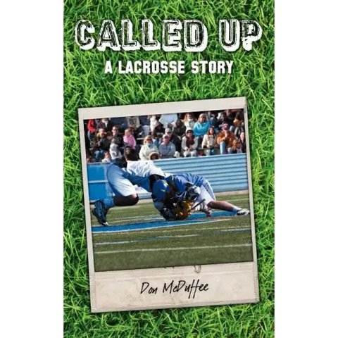 Called Up: A Lacrosse Story