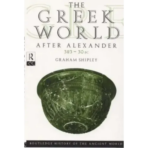 The Greek World After Alexander 323-30 BC