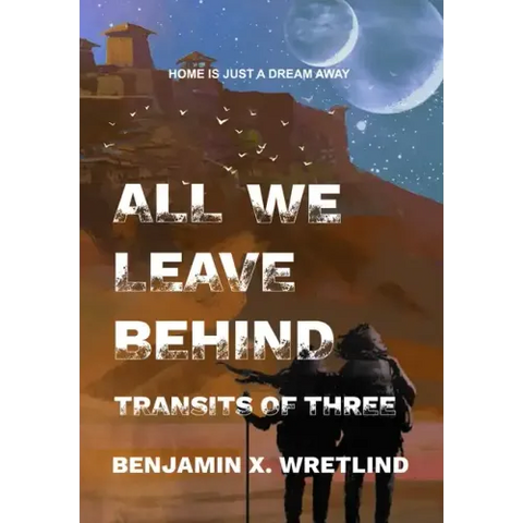 All We Leave Behind: Transits of Three