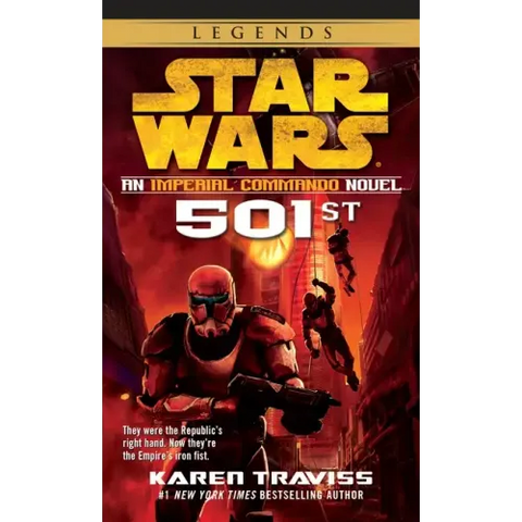501st: Star Wars Legends (Imperial Commando): An Imperial Commando Novel