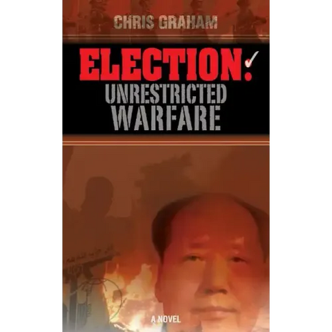 Election: Unrestricted Warfare