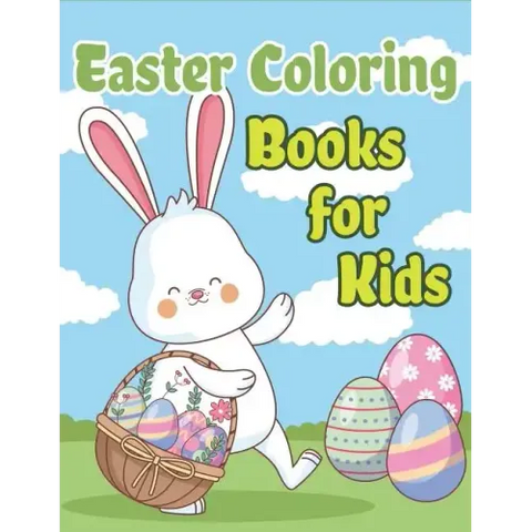 Easter Coloring Books for Kids: Happy Easter Basket Stuffers for Toddlers and Kids Ages 3-7, Easter Gifts for Kids, Boys and Girls