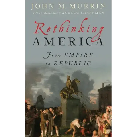 Rethinking America: From Empire to Republic