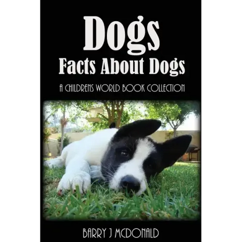 Dogs: Amazing Pictures And Fun Facts Book About Dogs