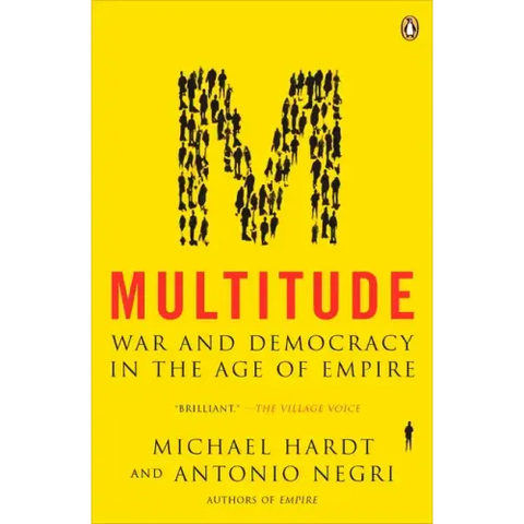 Multitude: War and Democracy in the Age of Empire