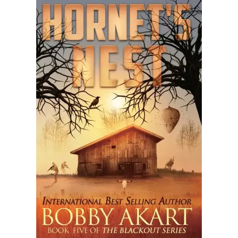 Hornet's Nest: A Post-Apocalyptic EMP Survival Thriller