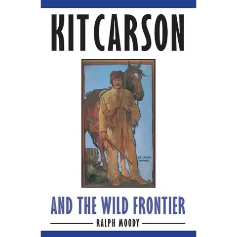 Kit Carson and the Wild Frontier