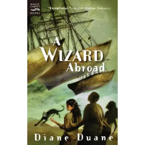 A Wizard Abroad: The Fourth Book in the Young Wizards Series
