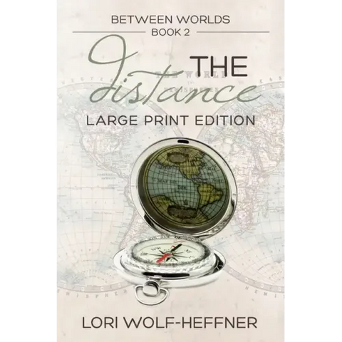 Between Worlds 2: The Distance (large print)