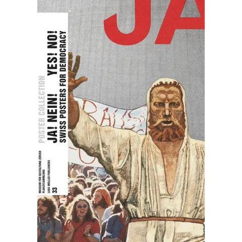 Yes! No! Swiss Posters for Democracy: Poster Collection 33
