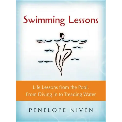 Swimming Lessons: Life Lessons from the Pool, from Diving in to Treading Water