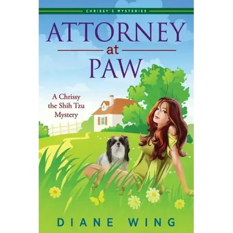 Attorney-at-Paw: A Chrissy the Shih Tzu Mystery