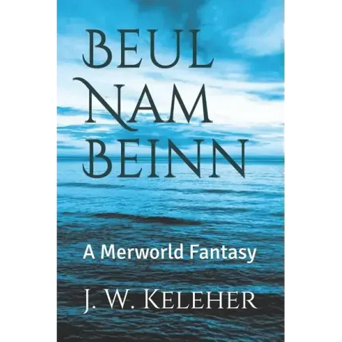 Beul Nam Beinn: A Merworld Fantasy