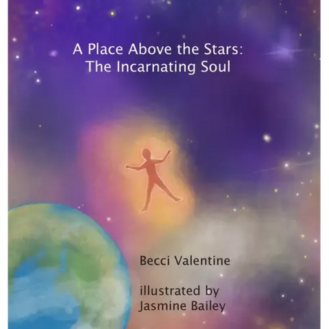 A Place Above the Stars: The Incarnating Soul