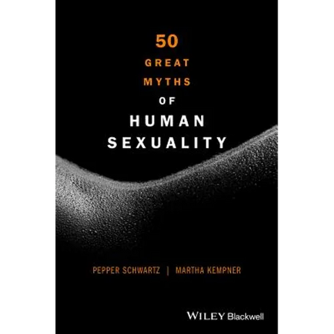 50 Great Myths of Human Sexuality