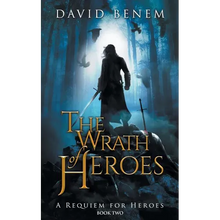 The Wrath of Heroes - Paperback
