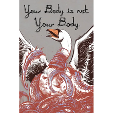 Your Body Is Not Your Body