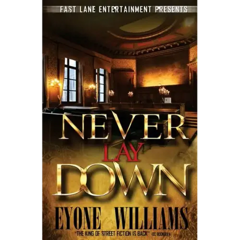 Never Lay Down (Fast Lane Entertainment)