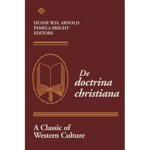 De Doctrina Christiana: A Classic of Western Culture