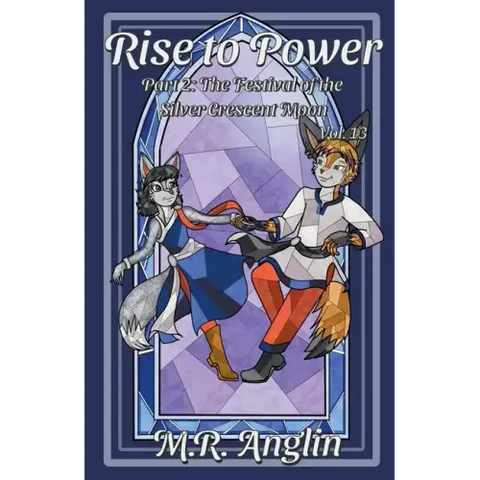 Rise to Power: Part 2: The Festival of the Silver Crescent Moon