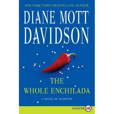The Whole Enchilada: A Novel of Suspense