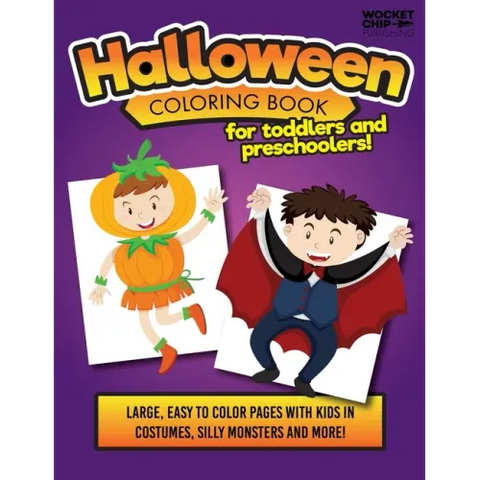 Halloween Coloring Book For Toddlers and Preschoolers!: Large and Easy Pages for with Kids Costumes, Silly Monsters and More! Great for Ages 1-5