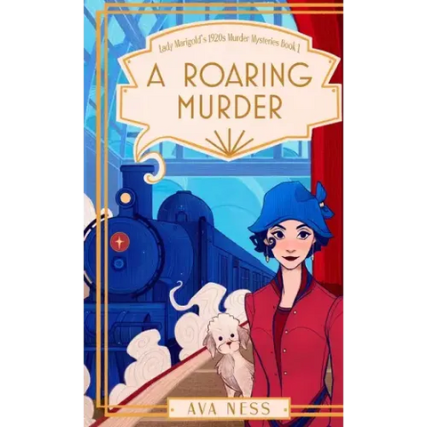 A Roaring Murder (Lady Marigold's 1920s Murder Mysteries Book 1)