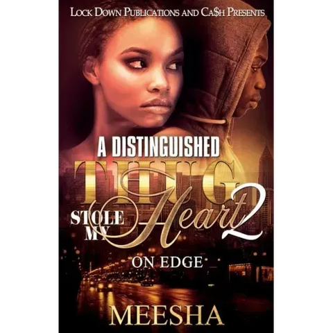 A Distinguished Thug Stole My Heart 2: On Edge