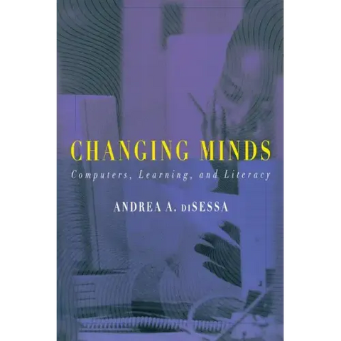 Changing Minds: Computers, Learning, and Literacy