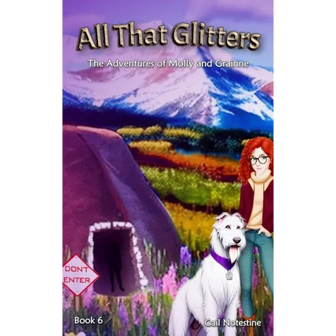 All That Glitters: A Molly and Grainne Story (Book 6)